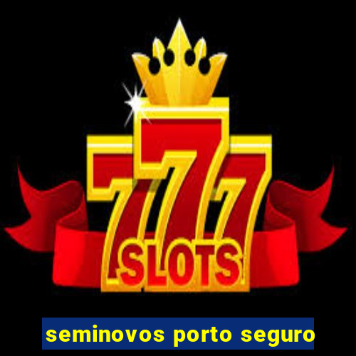 seminovos porto seguro